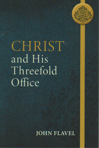 The Fountain of Life - Christ and His Threefold Office