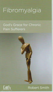 NewGrowth Minibooks - Fibromyalgia: God's Grace for Chronic Pain Sufferers