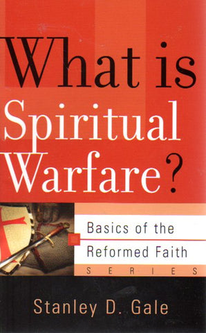 Basics of the Faith - What is Spiritual Warfare?