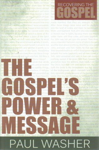 Recovering the Gospel Series - The Gospel's Power & Message