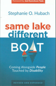 Same Lake Different Boat: Coming Alongside People Touched by Disability