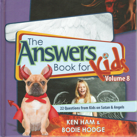 Answers for Kids - Book 8: Satan & Angels