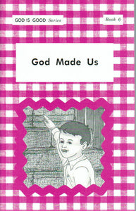 God is Good Series - God Made Us