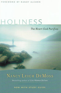 Holiness: The Heart God Purifies