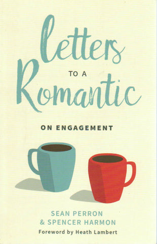 Letters to a Romantic: On Engagement