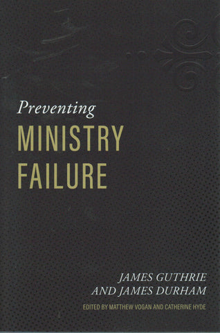 Preventing Ministry Failure