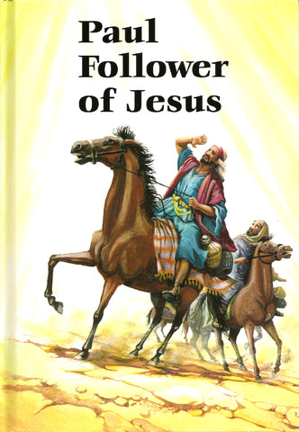 Paul Follower of Jesus