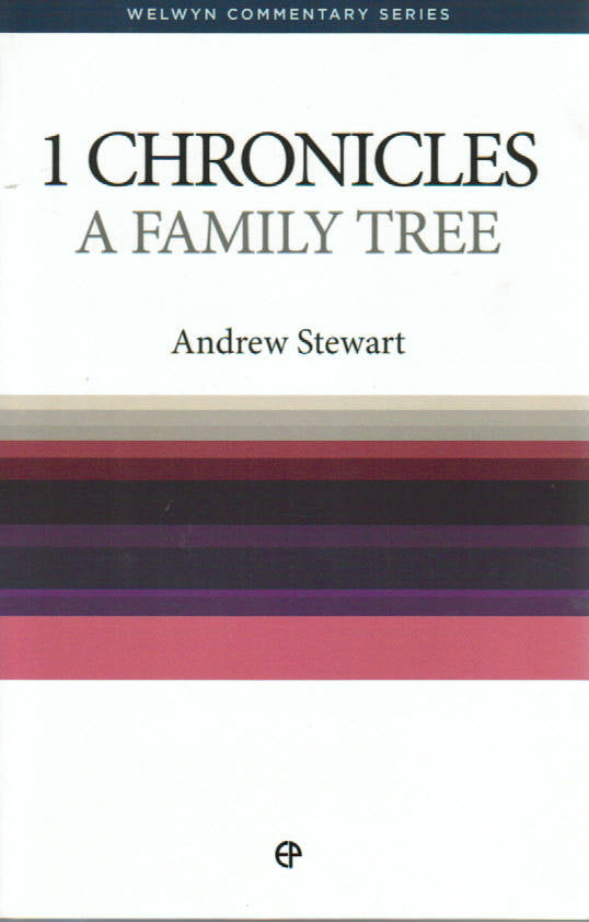 Welwyn Commentary Series - 1 Chronicles: A Family Tree