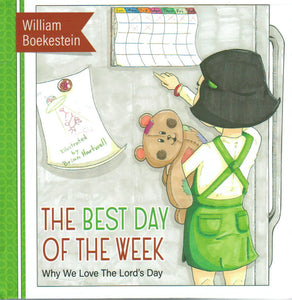 The Best Day of the Week: Why We Love the Lord's Day