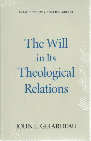 The Will in Its Theological Relations