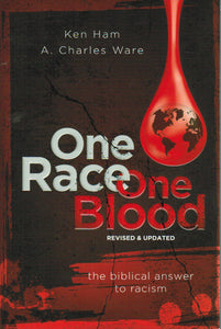 One Race, One Blood: the Biblical Answer to Racism
