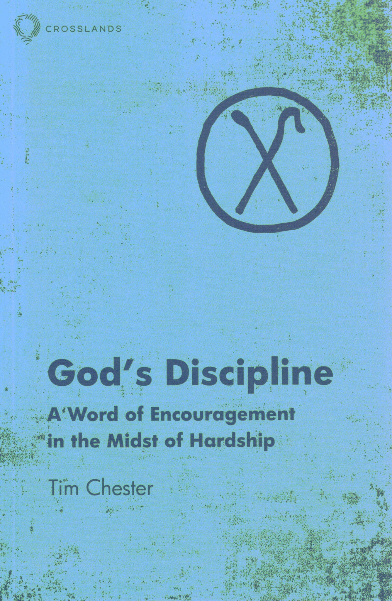 God's Discipline:  A Word of Encouragement