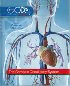 God's Wondrous Machine Series - The Complex Circulatory System