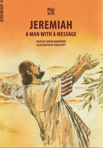 BibleWise - Jeremiah A Man with a Message