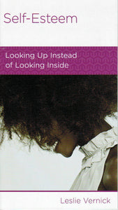 NewGrowth Minibooks - Self-Esteem: Looking Up Instead of Looking Inside