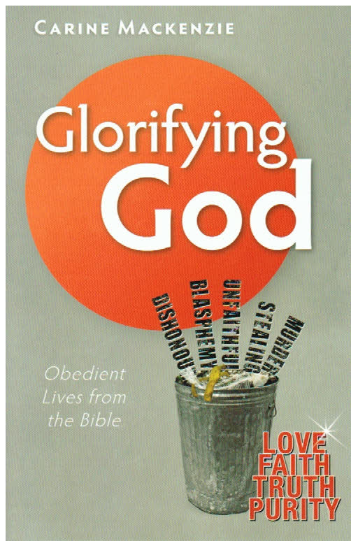 Glorifying God: Obedient Lives from the Bible