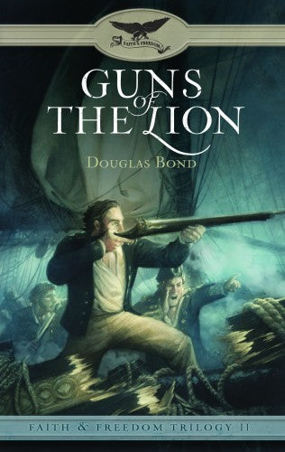Faith & Freedom Trilogy - Guns of the Lion