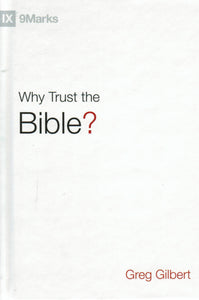 9Marks - Why Trust the Bible?