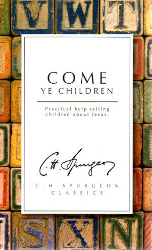 Come, Ye Children