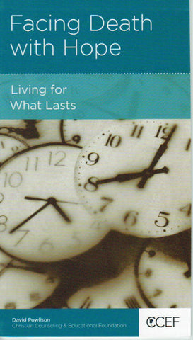 NewGrowth Minibooks - Facing Death with Hope: Living for What Lasts