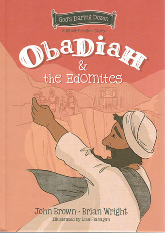A Minor Prophet Story - Obadiah and the Edomites