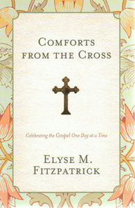 Comforts From the Cross
