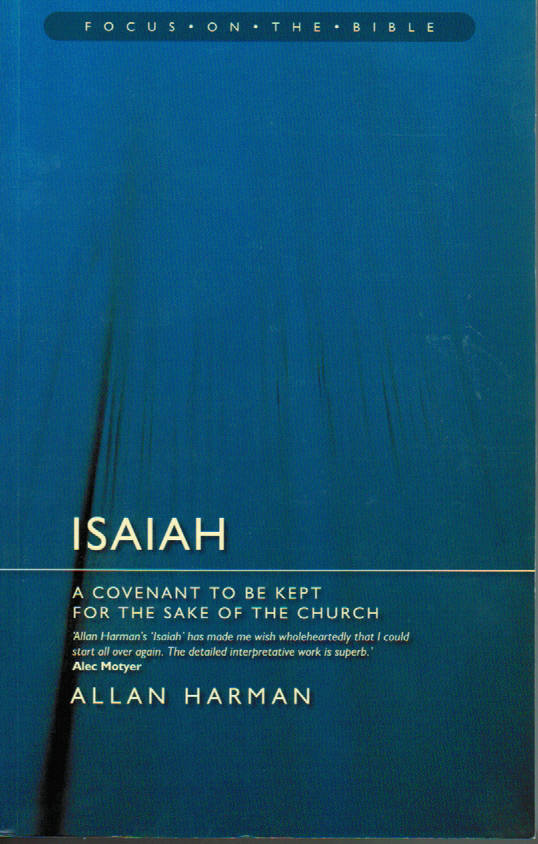 Focus on the Bible Series - Isaiah: A Covenant to be Kept for the Sake of the Church