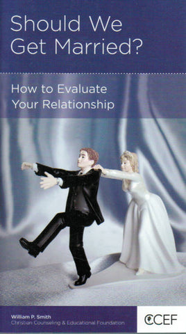NewGrowth Minibooks - Should We Get Married? How to Evaluate Your Relationship