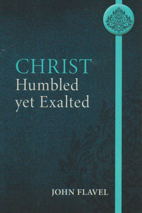 The Fountain of Life - Christ Humbled Yet Exalted