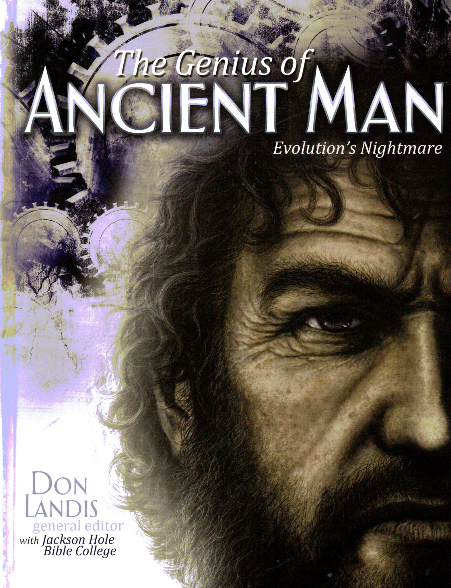 The Genius of Ancient Man: Evolution's Nightmare