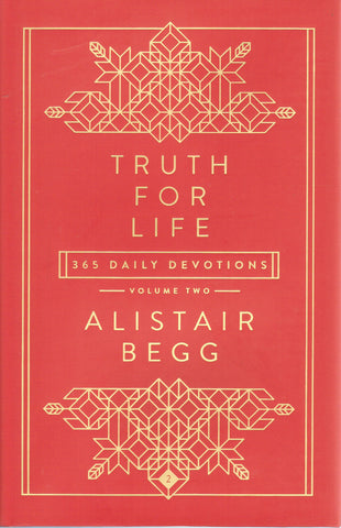 Truth for Life Volume Two: 365 Daily Devotions