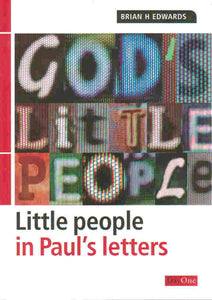 God's Little People - Little People in Paul's Letters