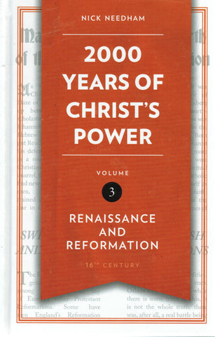 2000 Years of Christ's Power - Volume 3: Renaissance and Reformation [16th Century]