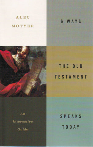 6 Ways the Old Testament Speaks Today: An Interactive Guide