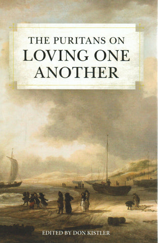 The Puritans on Loving One Another