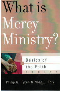 Basics of the Faith - What is Mercy Ministry?