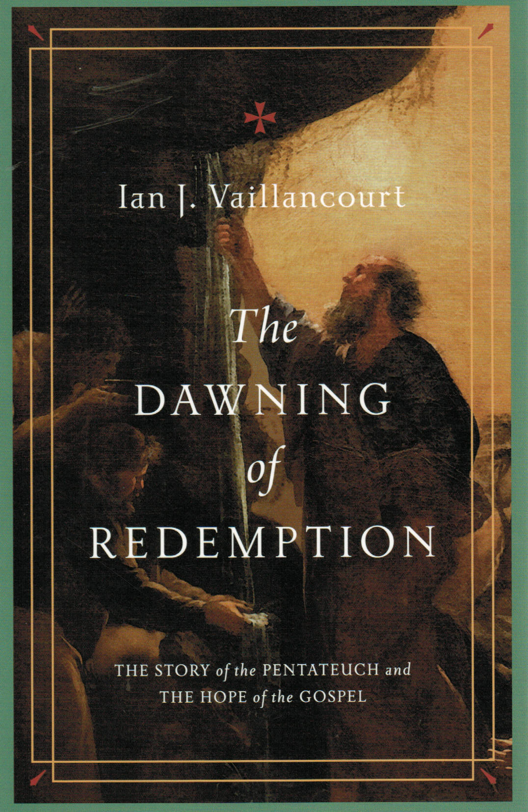 The Dawning of Redemption: The Story of the Pentateuch and the Hope of the Gospel