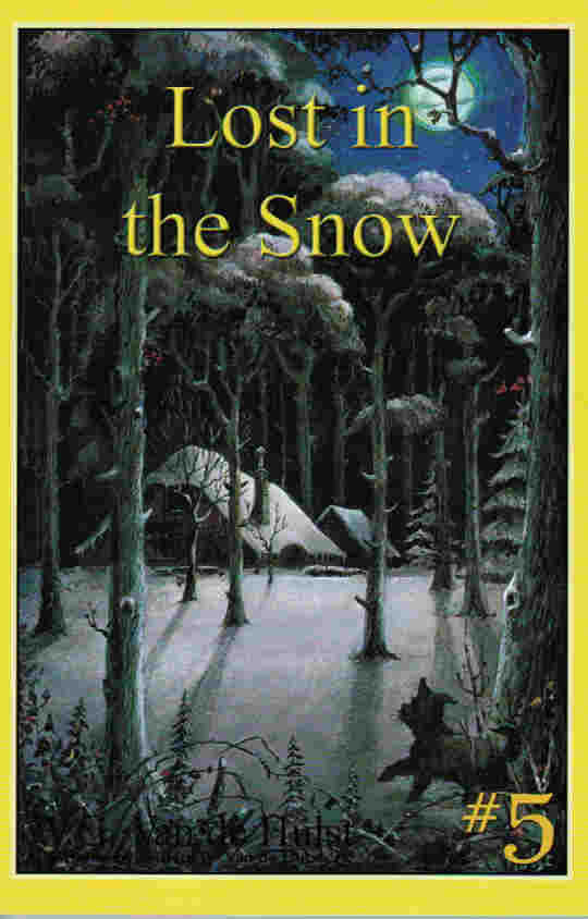 Stories Children Love # 5 - Lost in the Snow