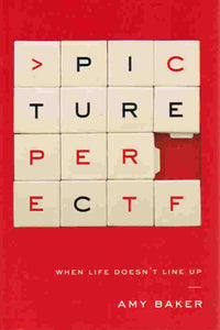 Picture Perfect: When Life Doesn't Line Up