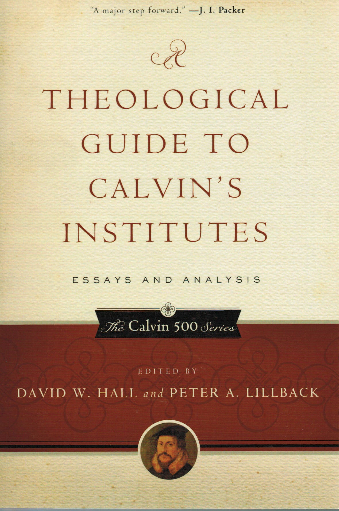 A Theological Guide to Calvin's Institutes