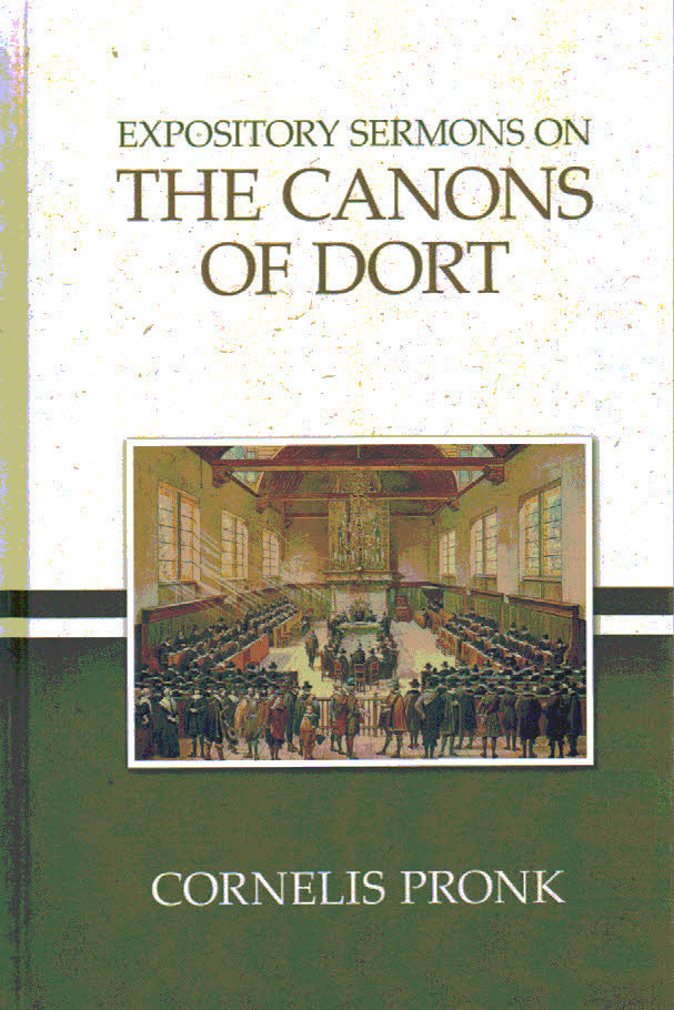 Expository Sermons on the Canons of Dort
