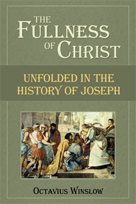 Fullness of Christ Unfolded in the History of Joseph