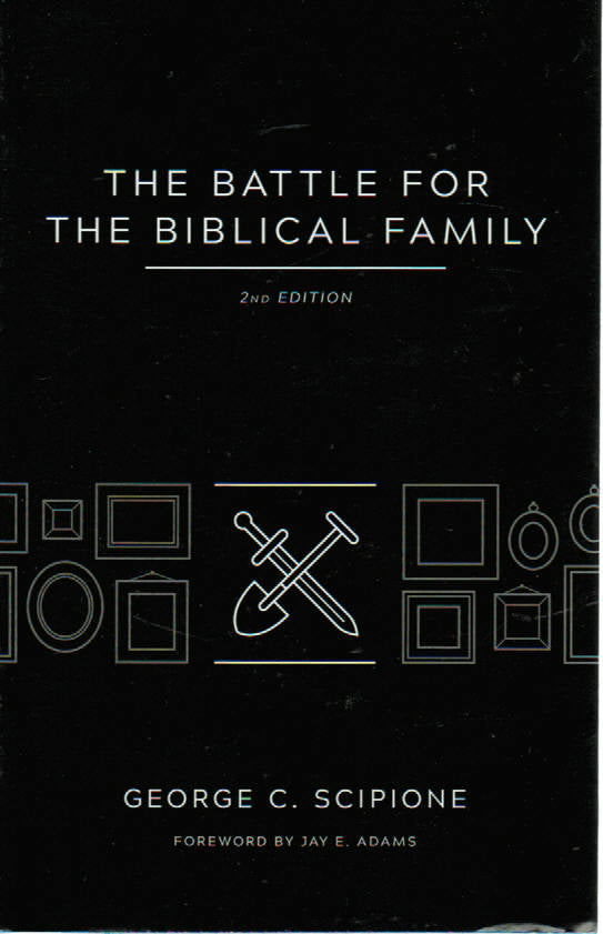 The Battle for the Biblical Family
