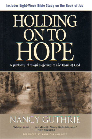 Holding on to Hope: A Pathway through suffering to the heart of God