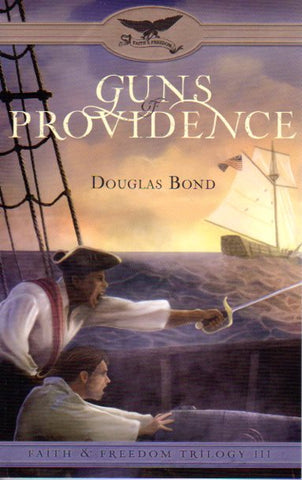 Faith & Freedom Trilogy - Guns of Providence