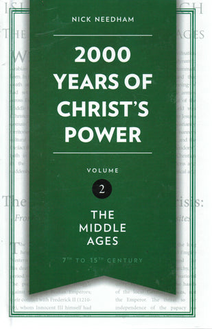 2000 Years of Christ's Power - Volume 2: The Middle Ages [7th to 15th Century]