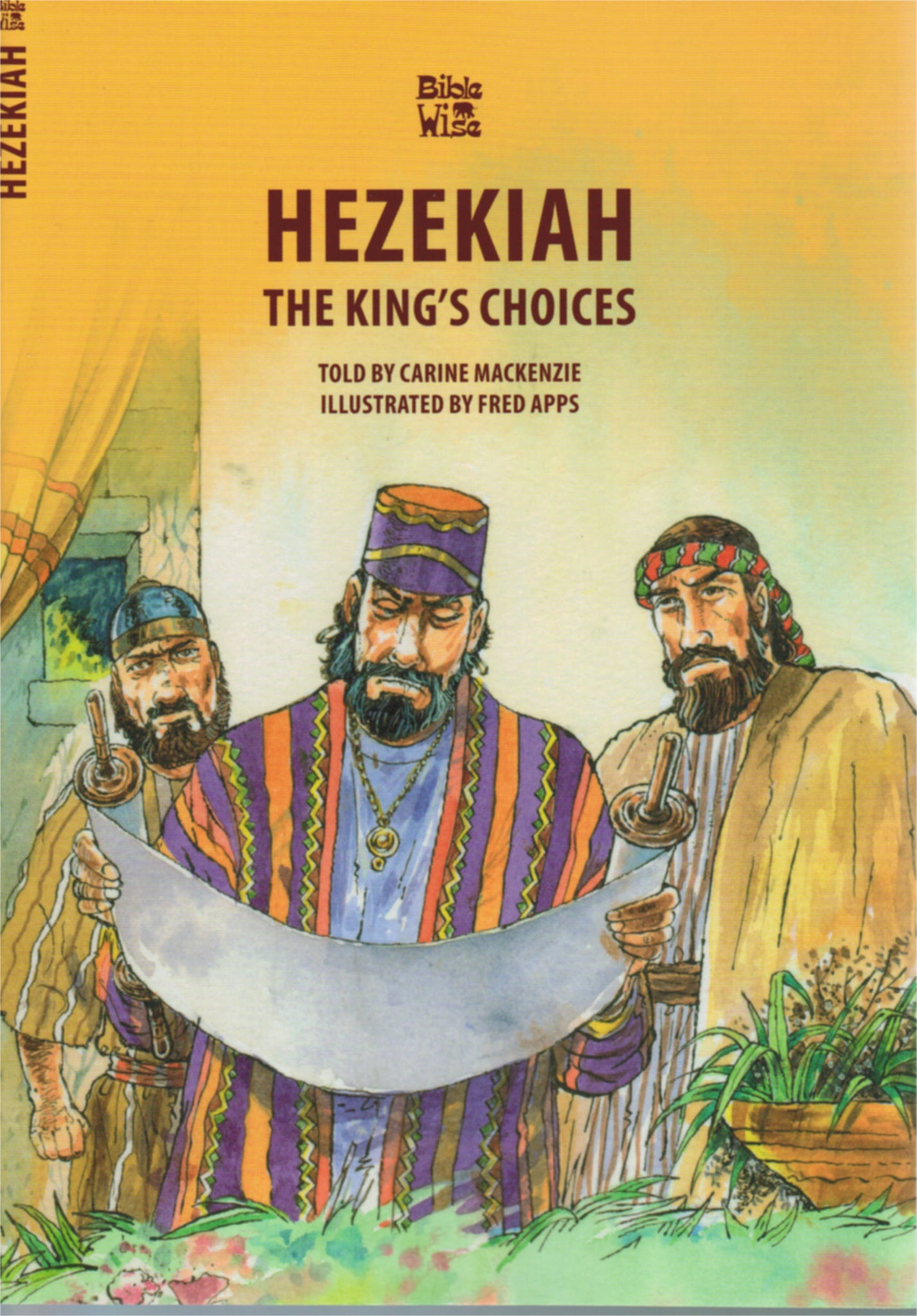 BibleWise - Hezekiah The King's Choices