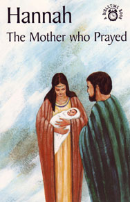 BibleTime - Hannah the Mother Who Prayed