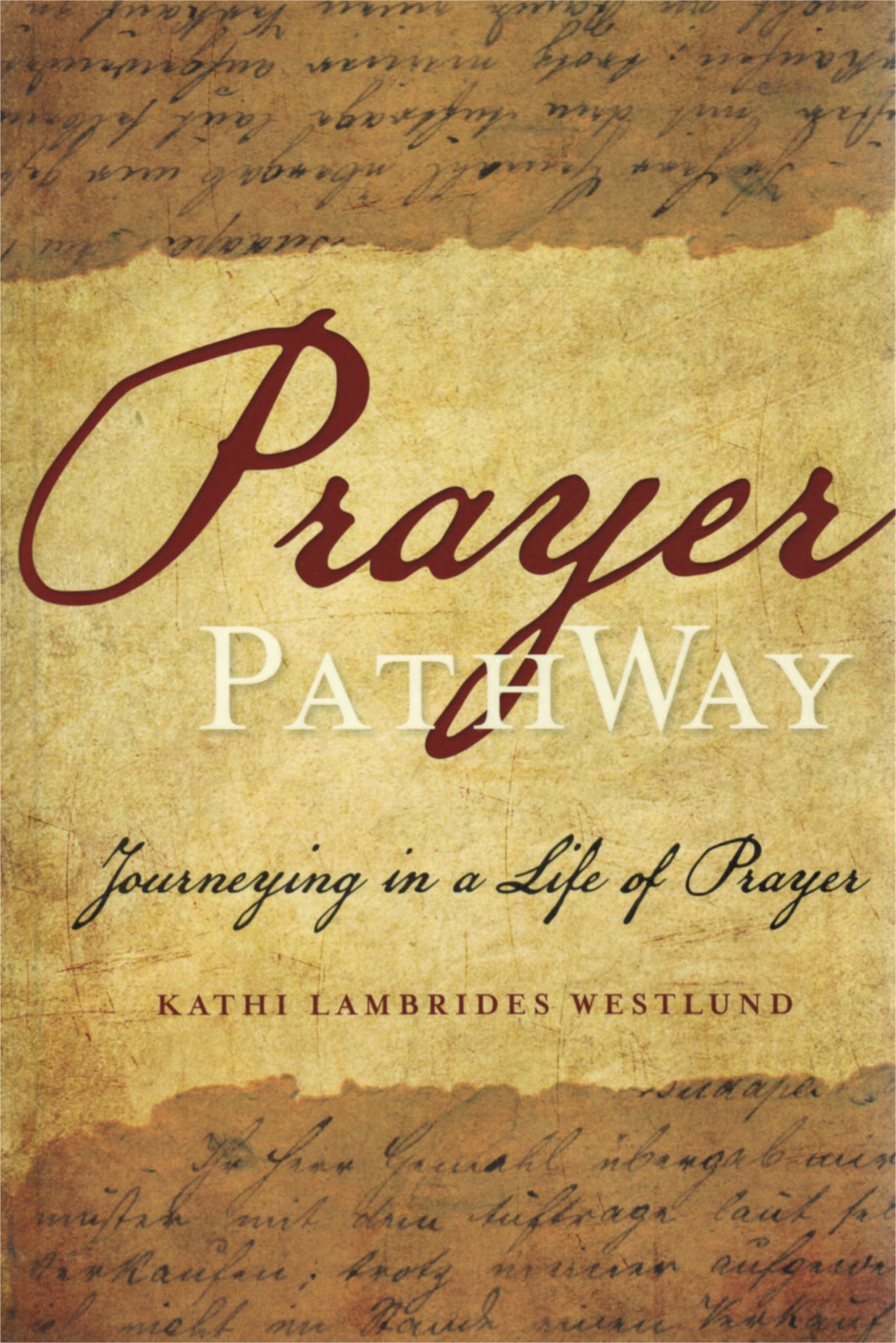 Prayer PathWay: Journeying in a Life of Prayer