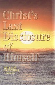 Christ's Last Disclosure of Himself